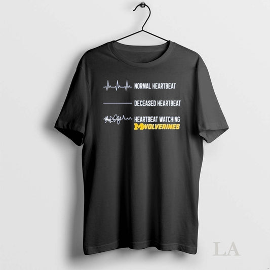 Original Michigan Wolverines Normal Heartbeat Deceased Heartbeat Faster Heartbeat When Watching