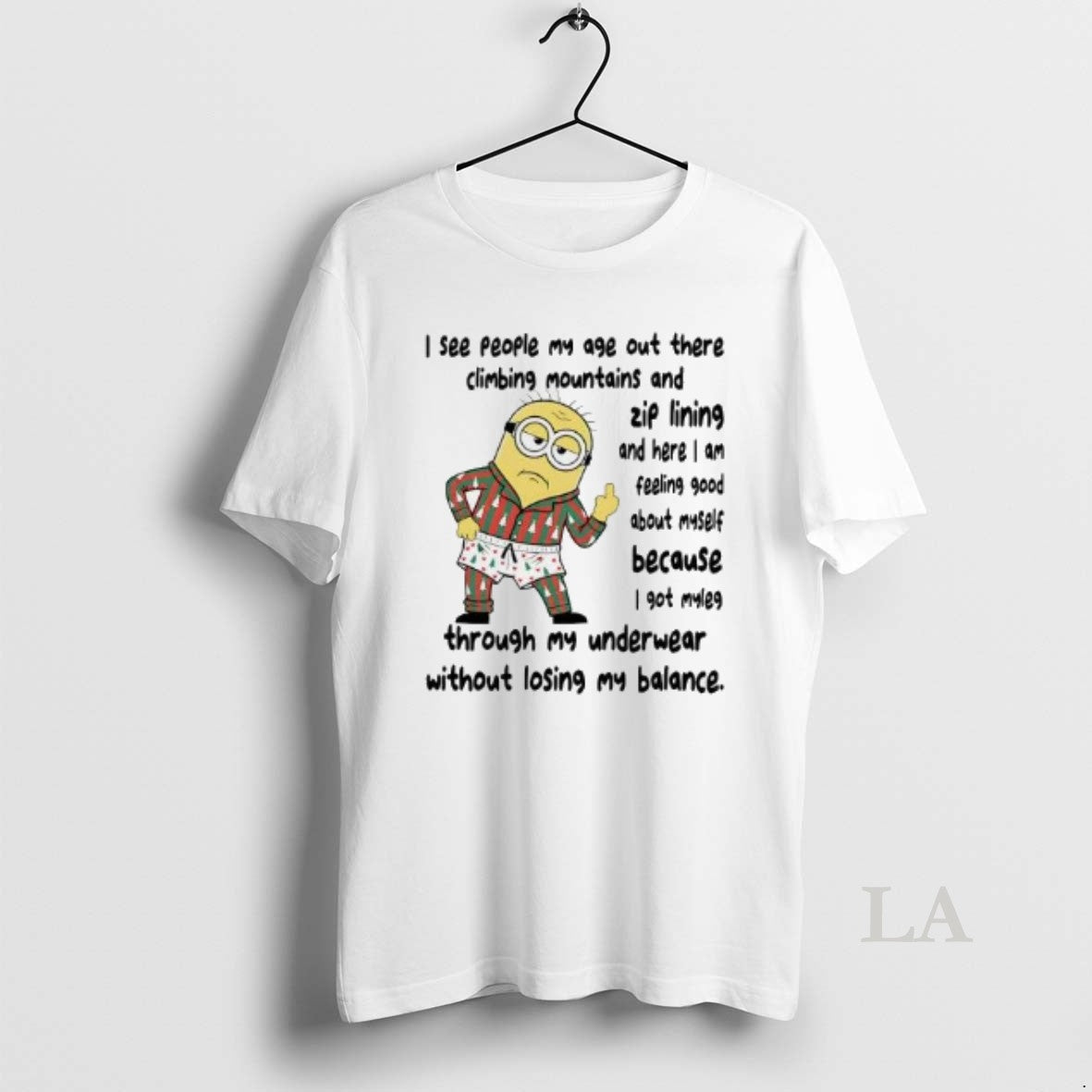 Original Minion I See People My Age Out There Climbing Mountains Zip Lining Christmas T-Shirts, Hoodie, Sweatshirt