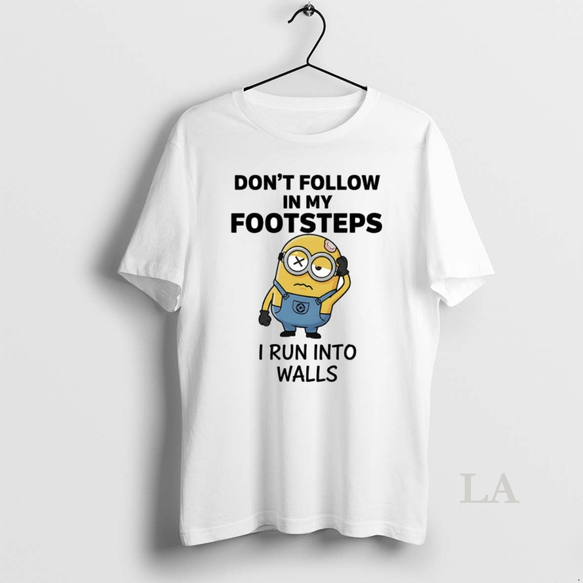 Original Minion Dont Follow In My Footsteps I Run Into Walls Circle T-Shirts, Hoodie, Sweatshirt | AU18TeeNovaLab.com