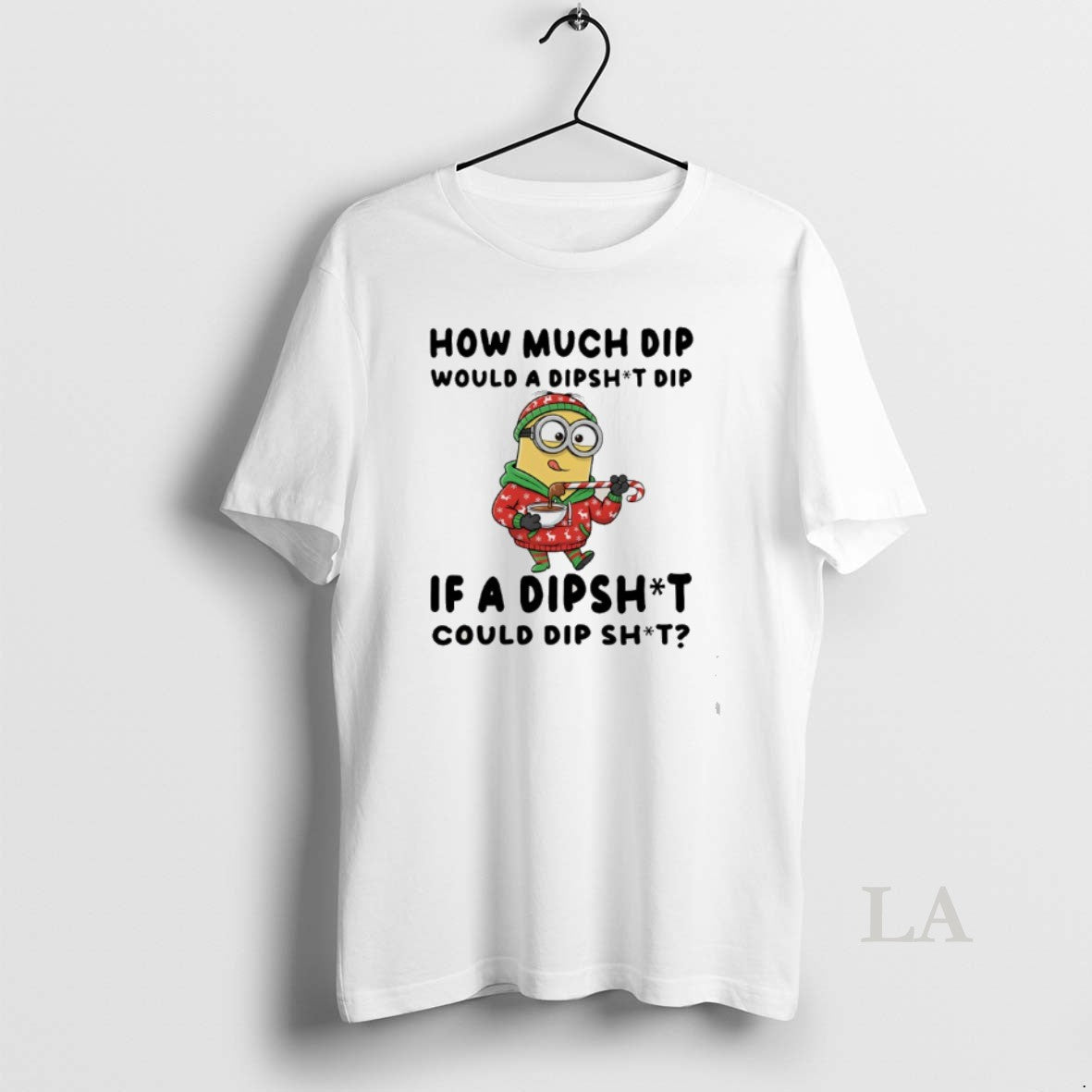 Original Minion How Much Dip Would A Dipshit Dip If A Dipshit Could Dip Shit T-Shirts, Hoodie, Sweatshirt