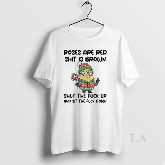 Original Minion Middle Finger Roses Are Red Shit Is Brown Shut The Fuck Up And T-Shirts, Hoodie, Sweatshirt