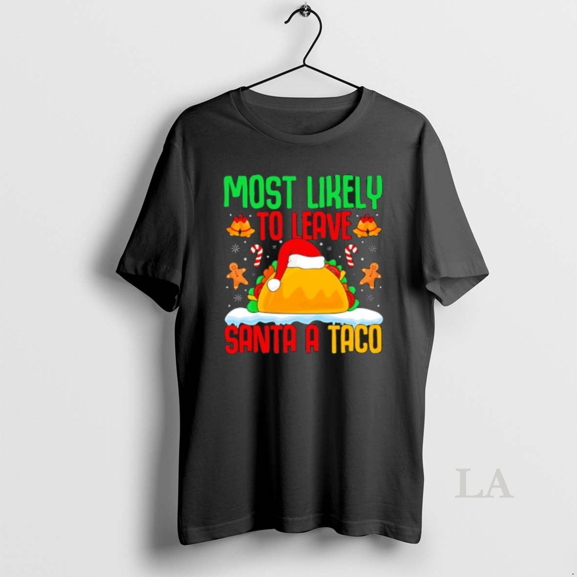 Original Most Likely To Leave Santa A Taco Mexican Food Christmas T-Shirts, Hoodie, Sweatshirt | AU18TeeNovaLab.com
