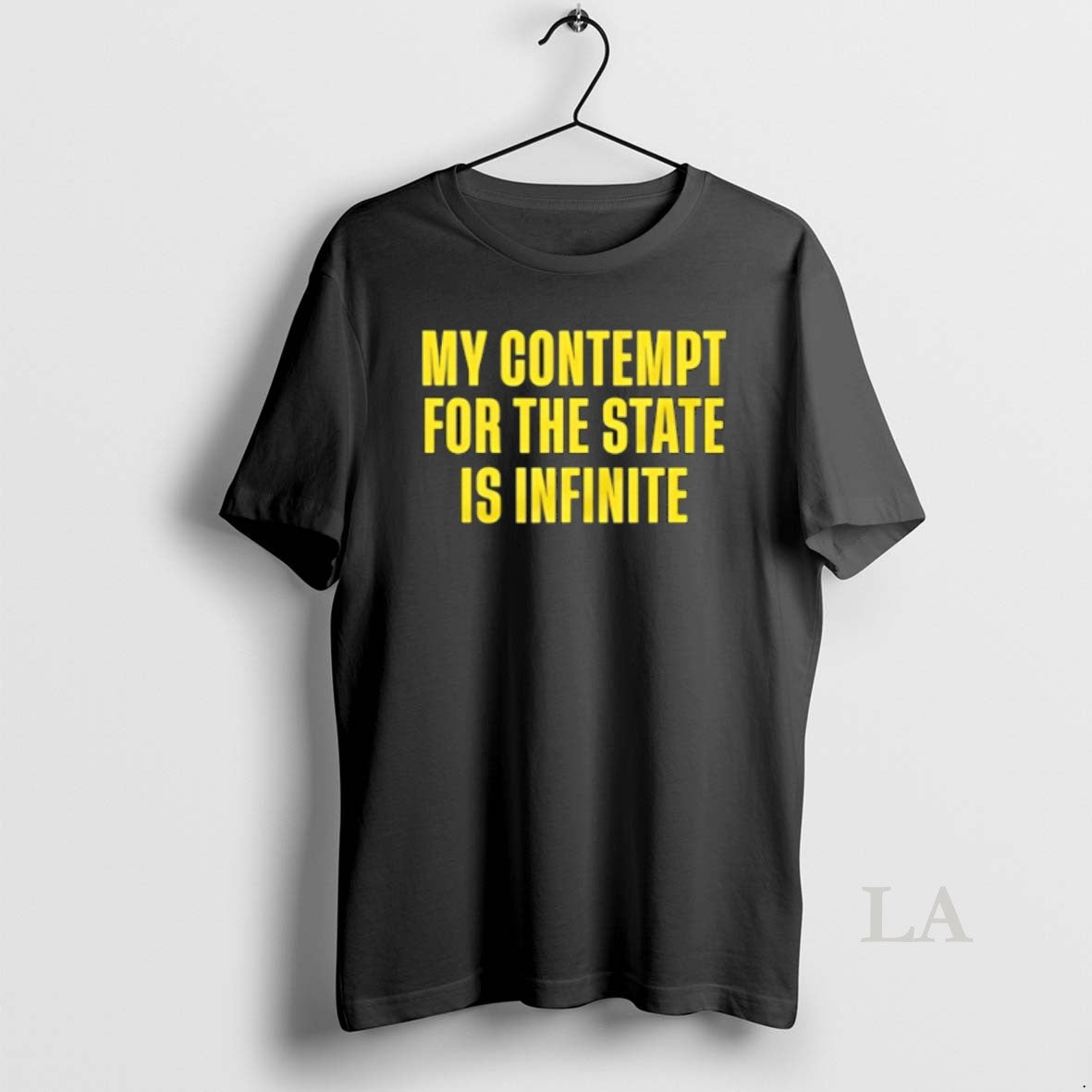 Original My Contempt For The State Is Infinite
