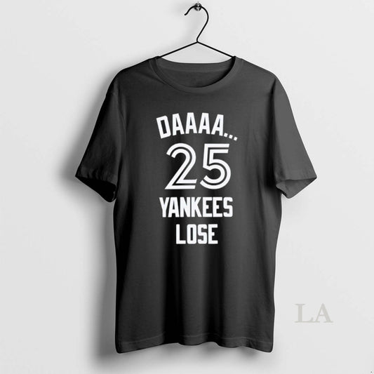 Original New York Yankees Daaaa 25 Yankees Lose