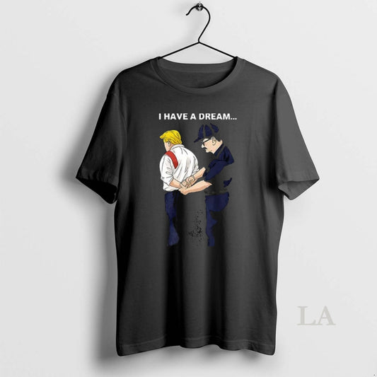 Original No King 2025 I Have A Dream Trump T-Shirts, Hoodie, Sweatshirt | AU18TeeNovaLab.com