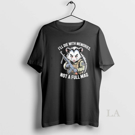 Original Opossum Ill Die With Memories Not A Full Mag T-Shirts, Hoodie, Sweatshirt | AU18TeeNovaLab.com
