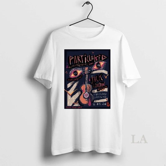 Original Particlekid Acoustiquest January 4 2026 In Portland Or T-Shirts, Hoodie, Sweatshirt | AU18TeeNovaLab.com