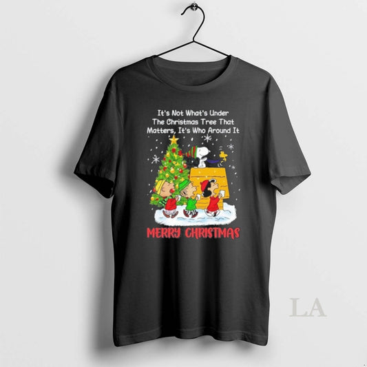 Original Peanuts Its Not Whats Under The Christmas Tree That Matters Its Who Around It
