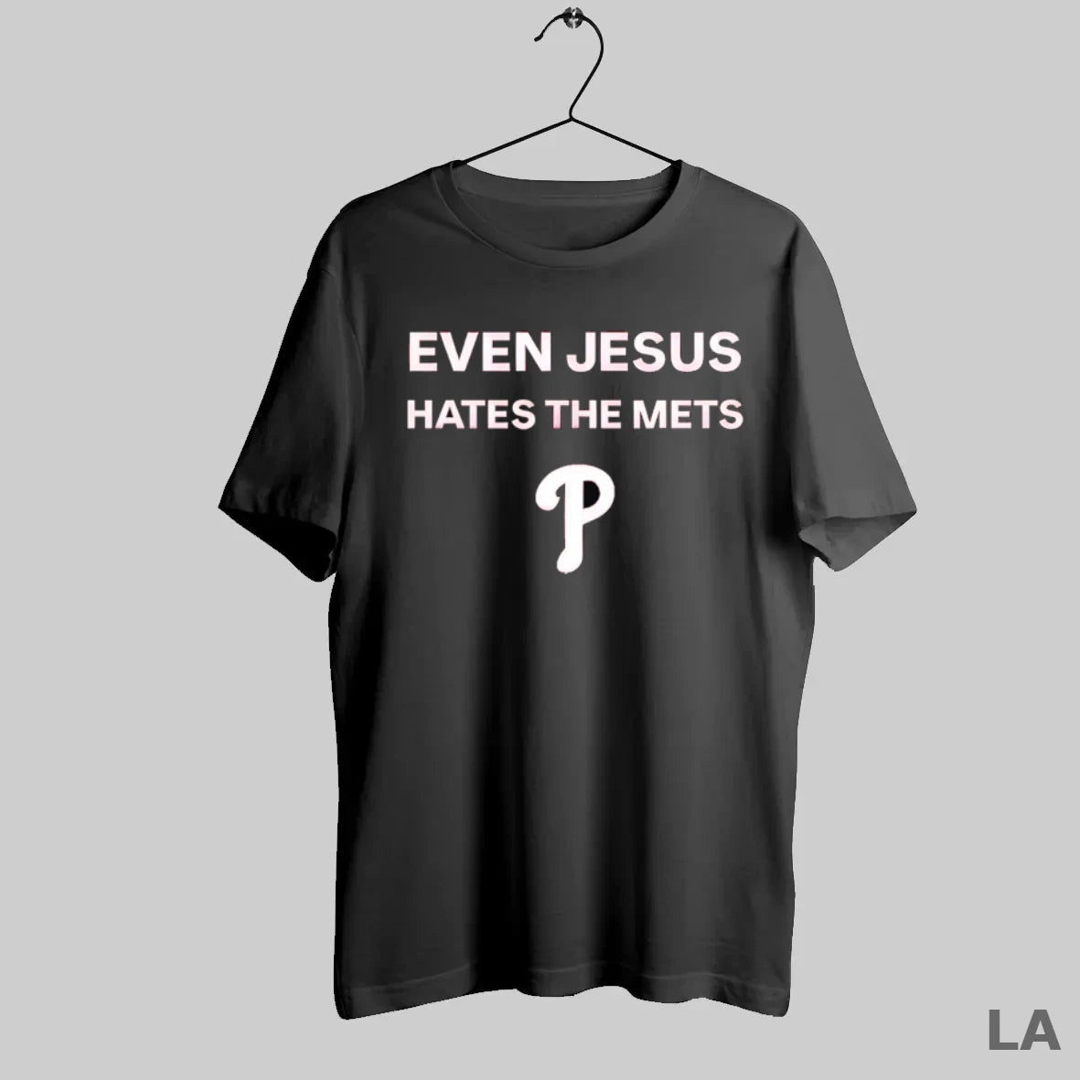 Original Phillies Even Jesus Hate The Mets
