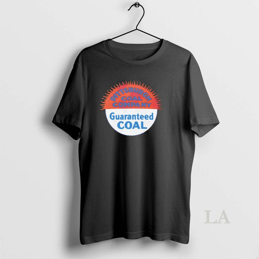 Original Pittsburgh Coal Company Guaranteed Coal T-Shirts, Hoodie, Sweatshirt | AU18TeeNovaLab.com