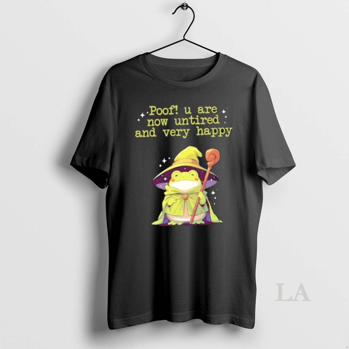 Original Poof You Are Now Untired And Very Happy Wizard Frog