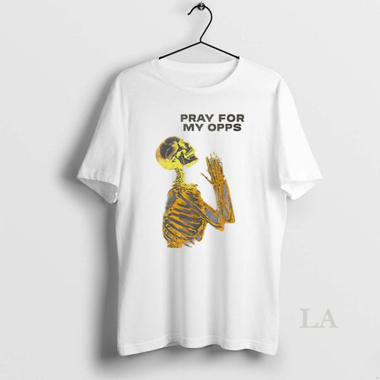 Original Pray For My Opps Skeleton T-Shirts, Hoodie, Sweatshirt | AU18TeeNovaLab.com