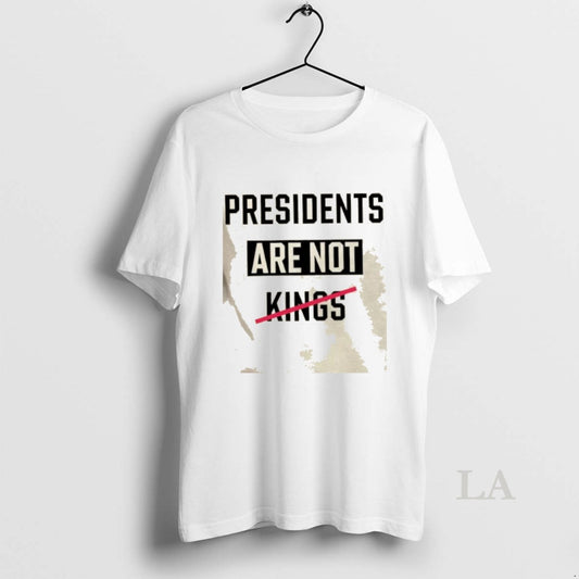 Original Presidents Are Not Kings Text