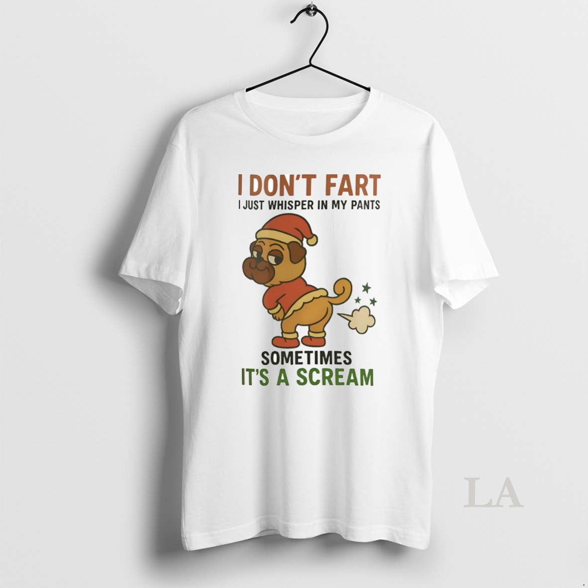 Original Pug I Dont Fart I Just Whisper In My Pants