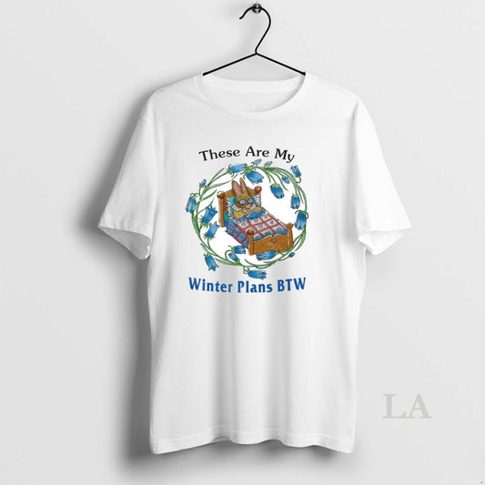 Original Rabbit These Are My Winter Plans Btw Circle T-Shirts, Hoodie, Sweatshirt | AU18TeeNovaLab.com
