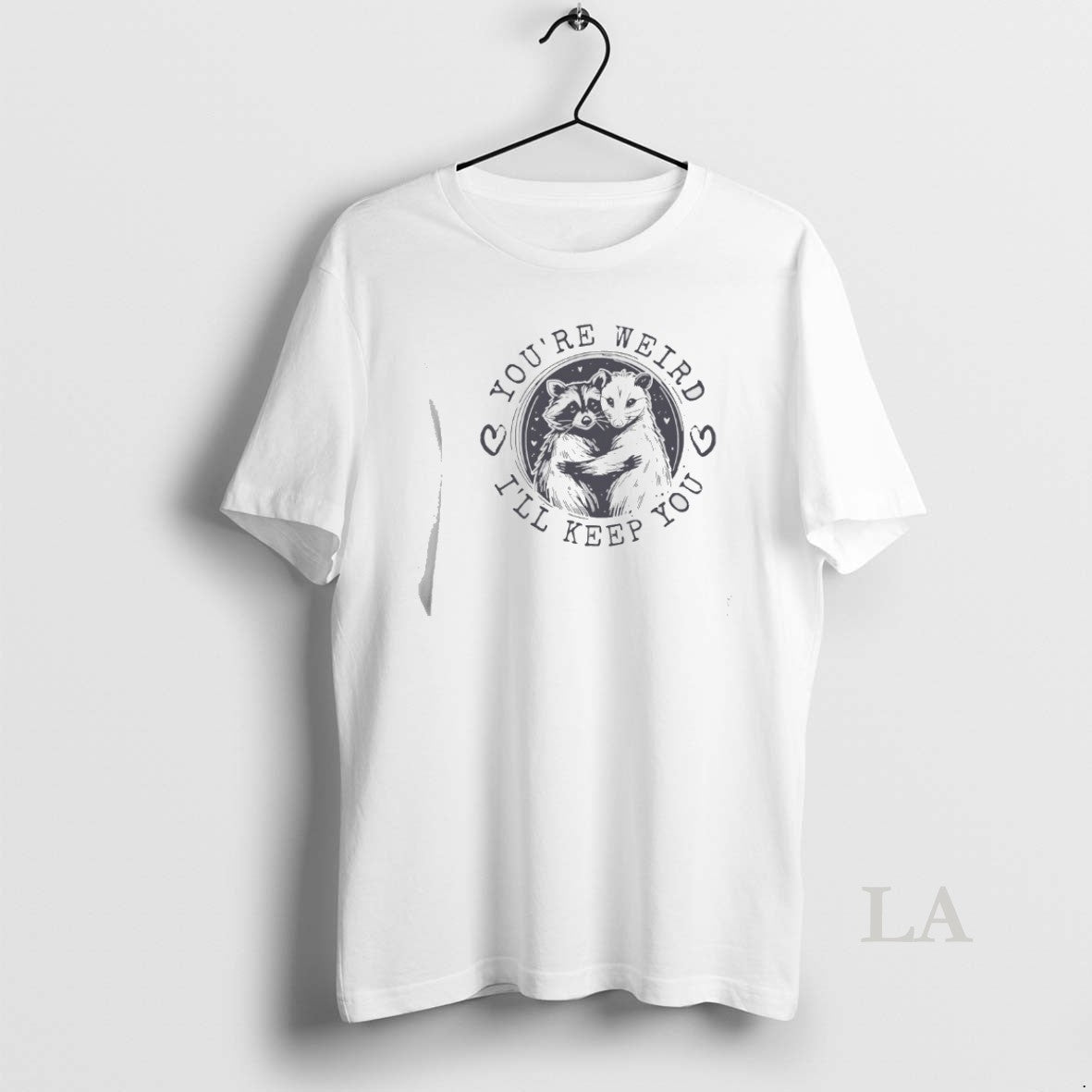 Original Raccoon And Opossum Youre Weird Ill Keep You T-Shirts, Hoodie, Sweatshirt | AU18TeeNovaLab.com