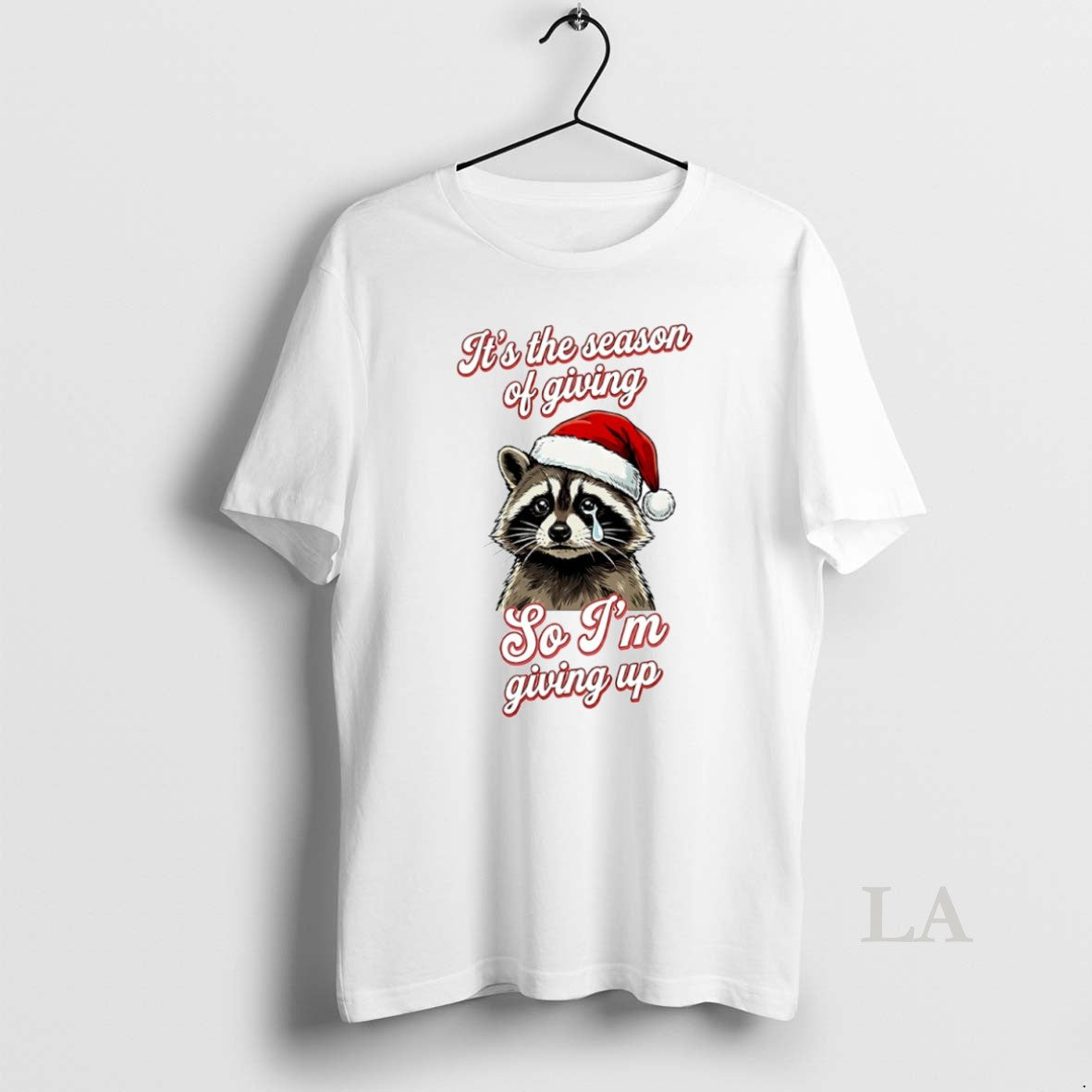 Original Raccoon Its The Season Of Giving So Im Giving Up Circle T-Shirts, Hoodie, Sweatshirt | AU18TeeNovaLab.com