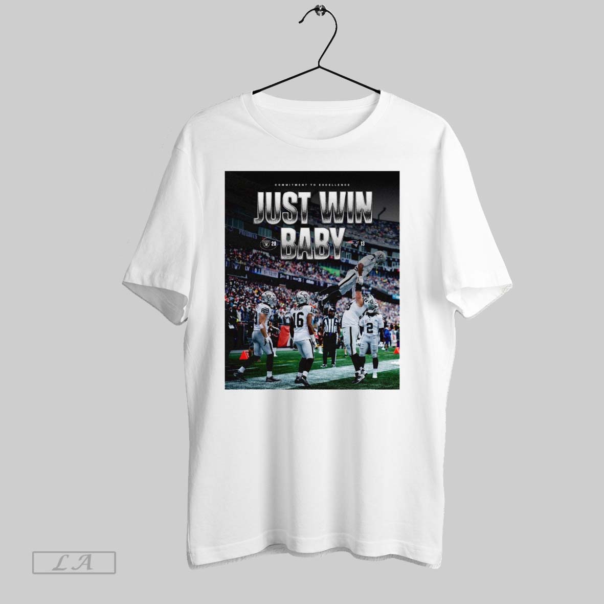 Original Raiders 20 13 Patriots Commitment To Excellence Just Win Baby Poster