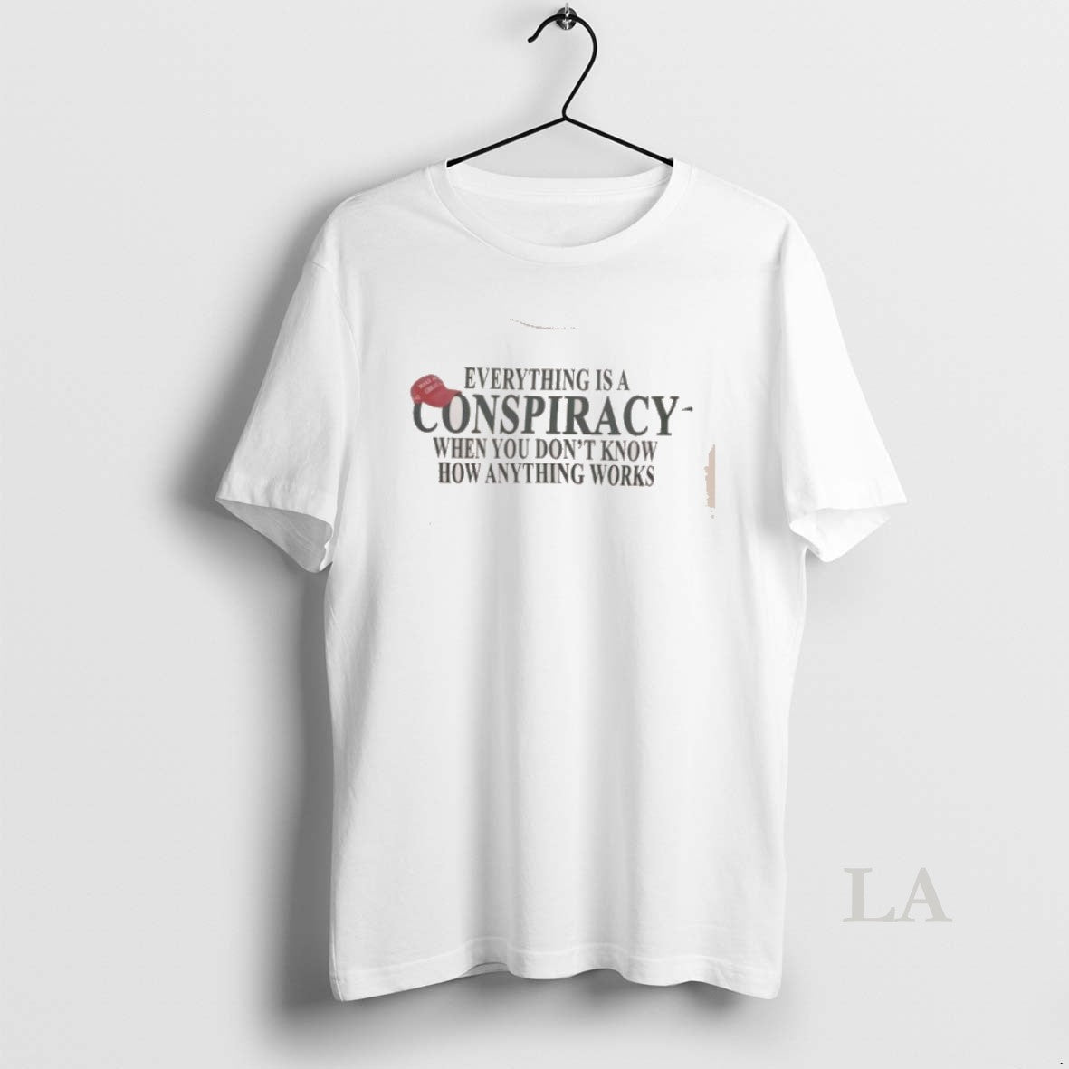 Original Redhat Everything Is A Conspiracy When You Dont Know How Anything Works