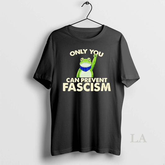 Original Resist Frog Only You Can Prevent Fascism