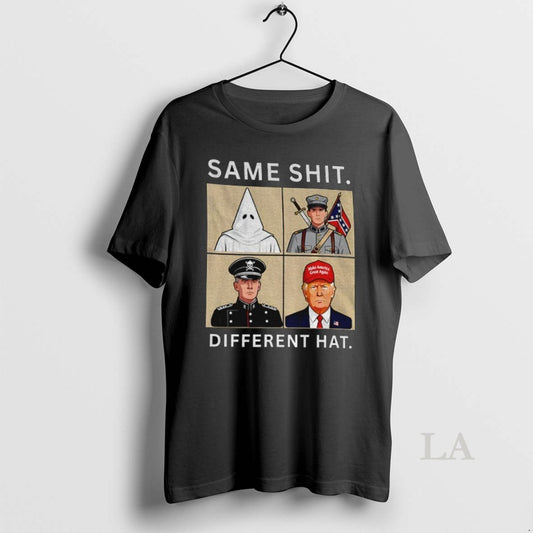 Original Same Shit Different Hat Kkk Anti Trump Political Protest Anti Racism