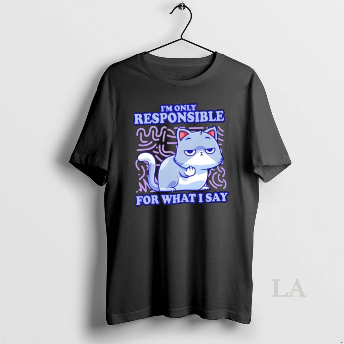 Original Sassy Cat Waiting Gesture Im Only Responsible For What I Say