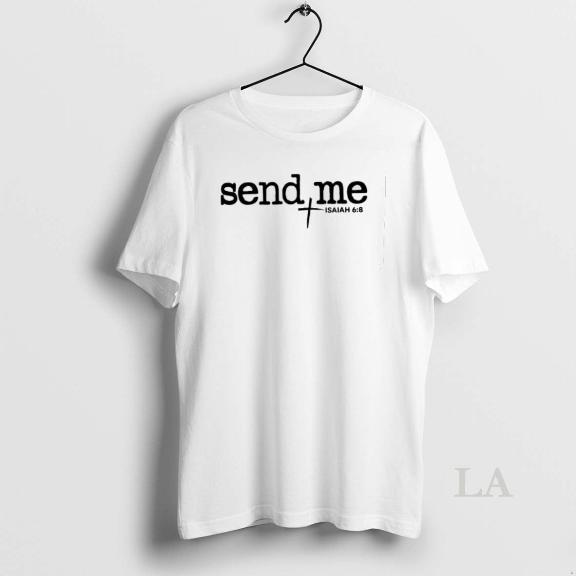 Original Send Me Isaiah 6 8 T-Shirts, Hoodie, Sweatshirt | AU18TeeNovaLab.com