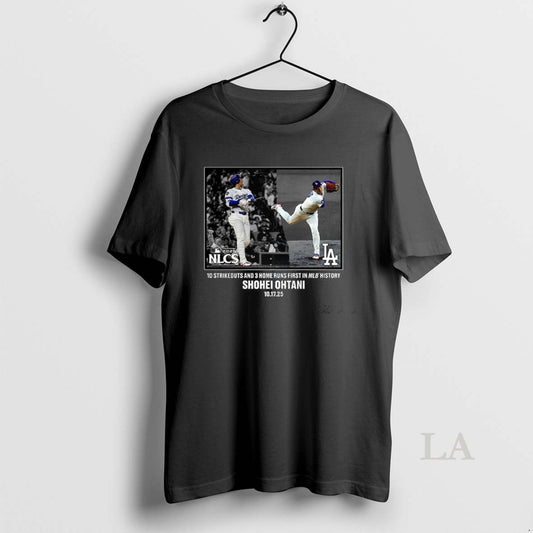 Original Shohei Ohtani Los Angeles Dodgers 2025 Nlcs 10 Strikeouts And 3 Home Runs First T-Shirts, Hoodie, Sweatshirt