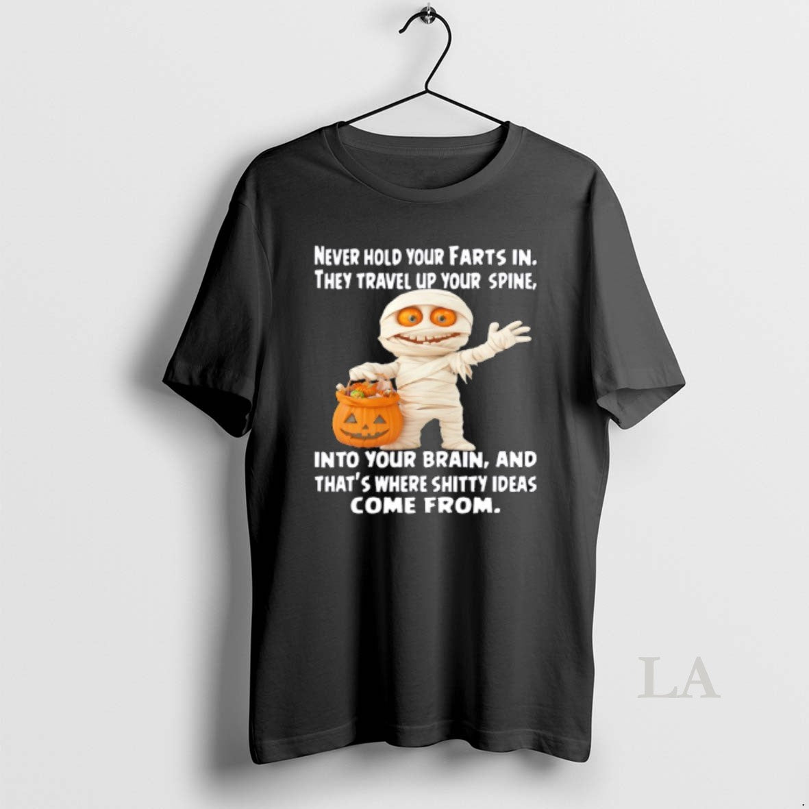 Original Sknever Hold Your Farts In They Travel Up Your Spine Into Your Brain Halloween