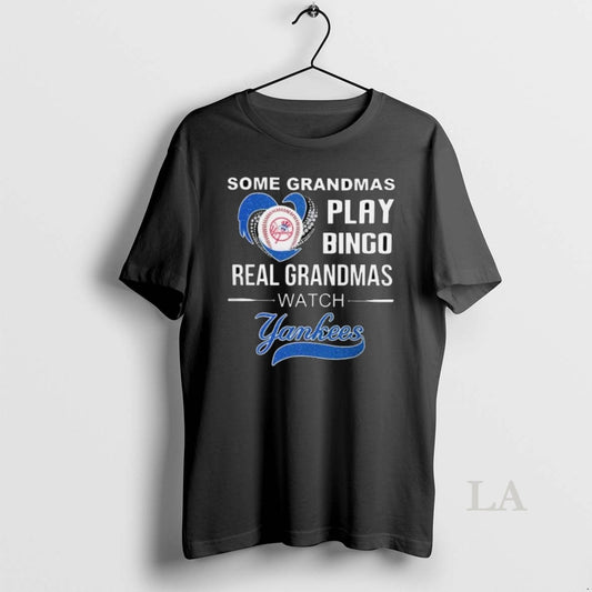 Original Some Grandmas Play Bingo Real Grandmas Watch New York Yankees 2025 Long Sleve