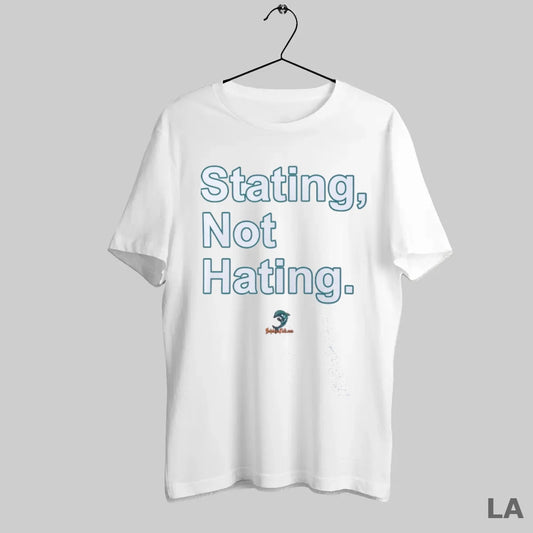 Original Stating Not Hating Miami Dolphins