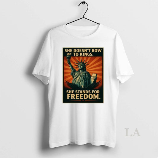Original Statue Of Liberty She Doesnt Bow To Kings She Stands For Freedom