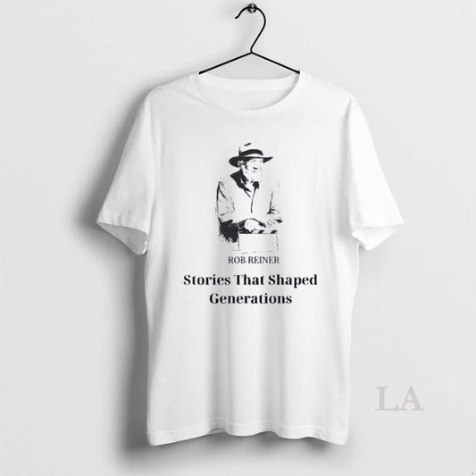 Original Stories That Shaped Generations Rob Reiner 1947 2025 T-Shirts, Hoodie, Sweatshirt | AU18TeeNovaLab.com
