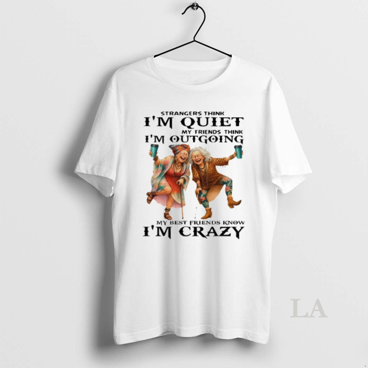 Original Strangers Think Im Quiet My Friends Think Im Outgoing My Best Friends Know Im