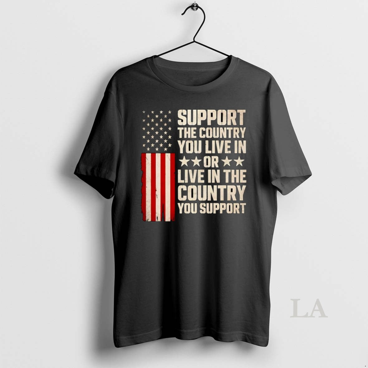Original Support The Country You Live In Or Live In The Country T-Shirts, Hoodie, Sweatshirt | AU18TeeNovaLab.com