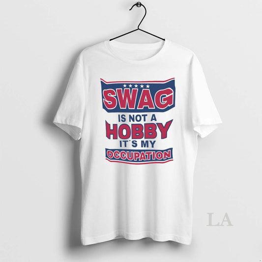 Original Swag Is Not A Hobby Is My Occupation Circle T-Shirts, Hoodie, Sweatshirt | AU18TeeNovaLab.com