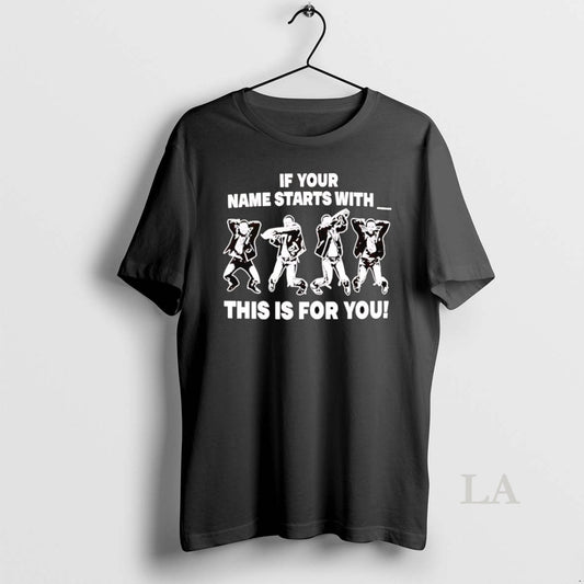 Original Taylor Bennett Wearing If Your Name Starts With This Is For You T-Shirts, Hoodie, Sweatshirt | AU18TeeNovaLab.com
