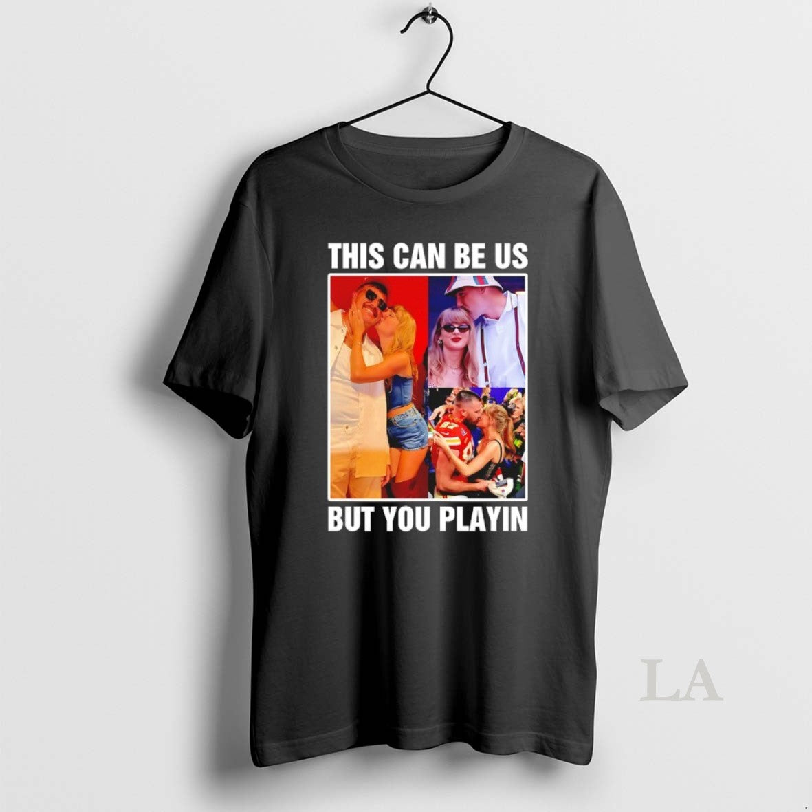 Original Taylor And Travis Kelce This Can Be Us But You Playin T-Shirts, Hoodie, Sweatshirt | AU18TeeNovaLab.com