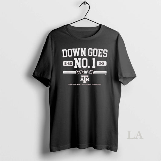 Original Texas Am Volleyball Down Goes No T-Shirts, Hoodie, Sweatshirt | AU18TeeNovaLab.com