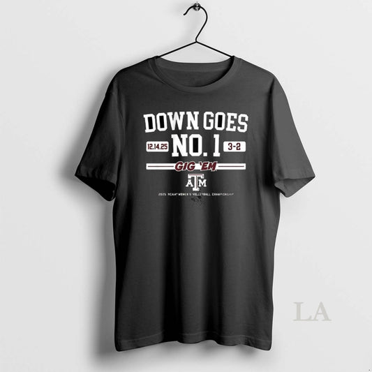 Original Texas Am Volleyball Down Goes No 1 Gig Em 2025 Ncaa Championship T-Shirts, Hoodie, Sweatshirt | AU18TeeNovaLab.com
