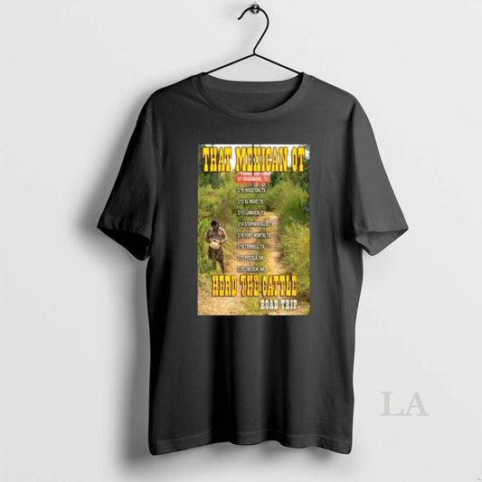 Original That Mexican Ot Herd The Cattle Road Trip 2026 Tour T-Shirts, Hoodie, Sweatshirt | AU18TeeNovaLab.com