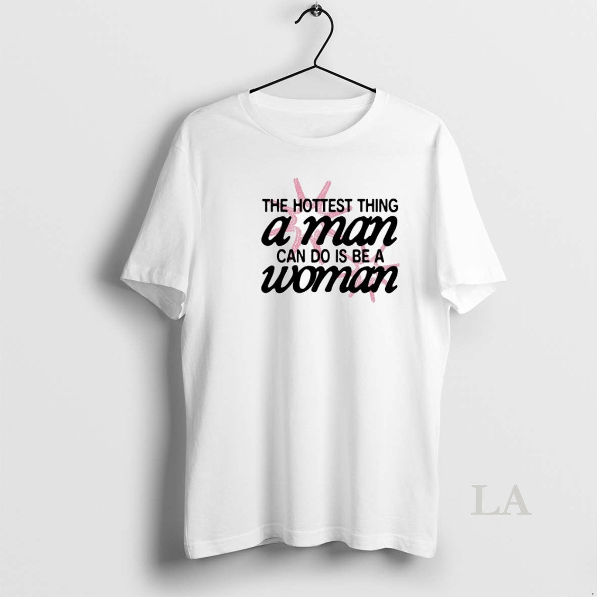 Original The Hottest Thing A Man Can Do Is Be A Woman T-Shirts, Hoodie, Sweatshirt | AU18TeeNovaLab.com