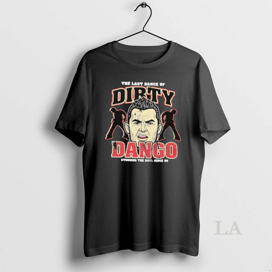 Original The Last Dance Of Dirty Dango Stooging The Boy Since 99 T-Shirts, Hoodie, Sweatshirt | AU18TeeNovaLab.com
