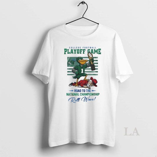 Original Tulane Green Wave Ncaa College Football Playoff Game Road To The National Championship Roll T-Shirts, Hoodie,...