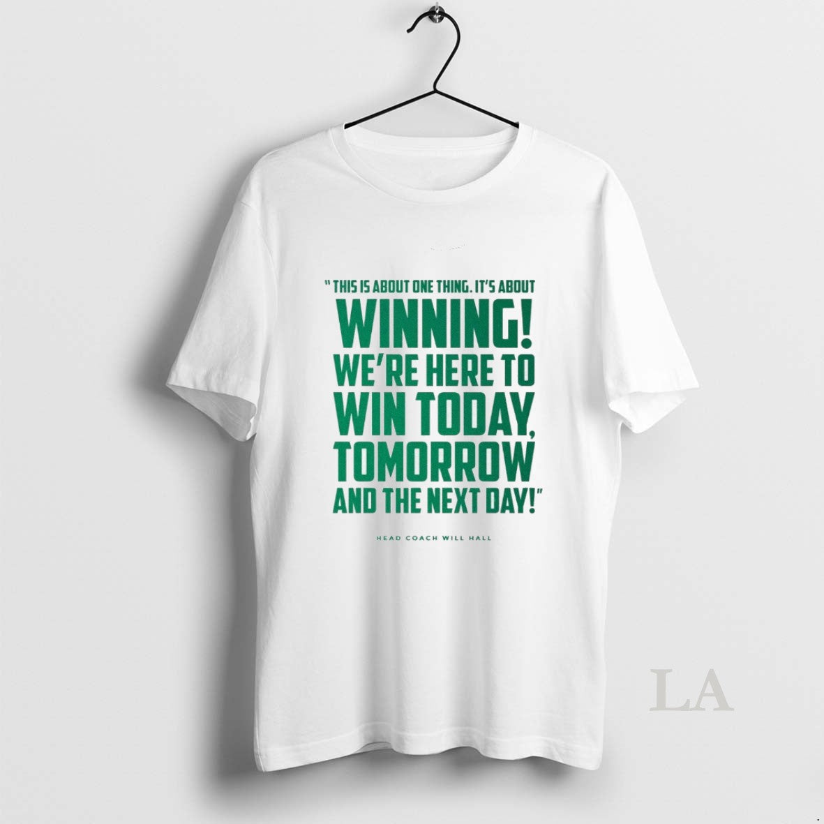 Original Tulane Head Coach Will Hall This Is About One Thing Its About Winning Were T-Shirts, Hoodie, Sweatshirt