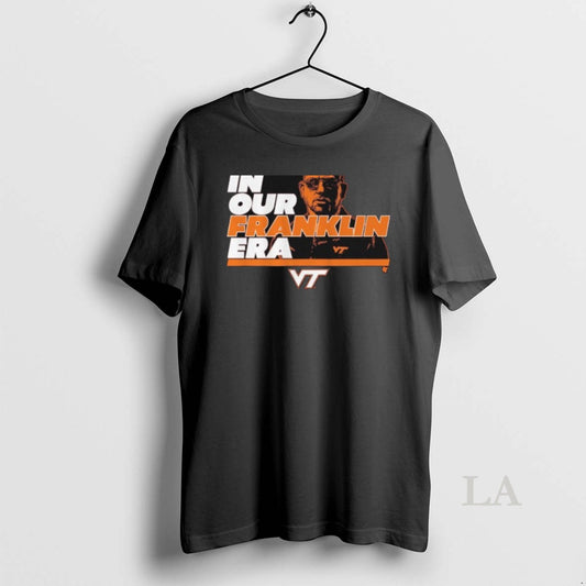 Original Virginia Tech Hokies In Our James Franklin Era T-Shirts, Hoodie, Sweatshirt | AU18TeeNovaLab.com
