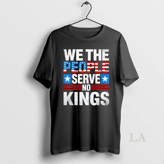 Original We The People Serve No King Patriotic Freedom Usa Flag