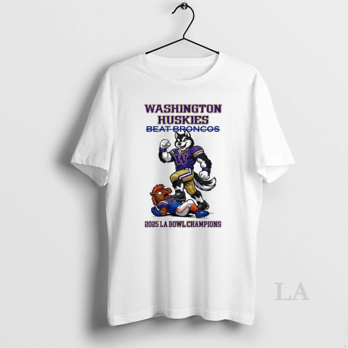 Original Washington Huskies Beat Broncos Ncaa 2025 La Bowl Champions Mascot T-Shirts, Hoodie, Sweatshirt | AU18TeeNovaLab.com