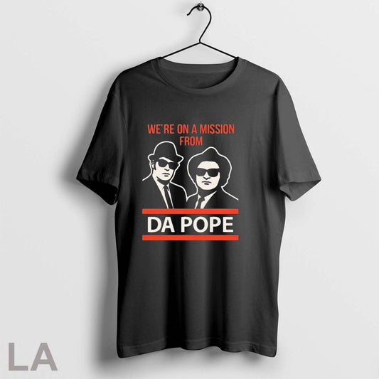 Original Were On A Mission From Da Pope