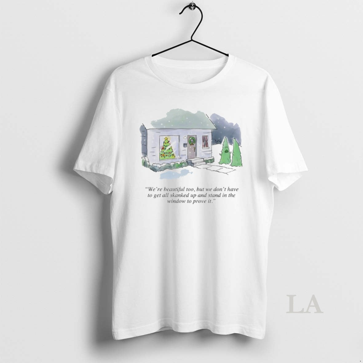 Original Were Beautiful Too But We Dont Have To Get Skanked Up And Stand In T-Shirts, Hoodie, Sweatshirt | AU18TeeNovaLab.com